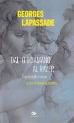 Dallo Sciamano al Raver