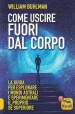 Come Uscire Fuori Dal Corpo